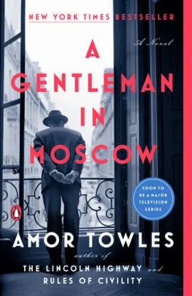 A GENTLEMAN IN MOSCOW