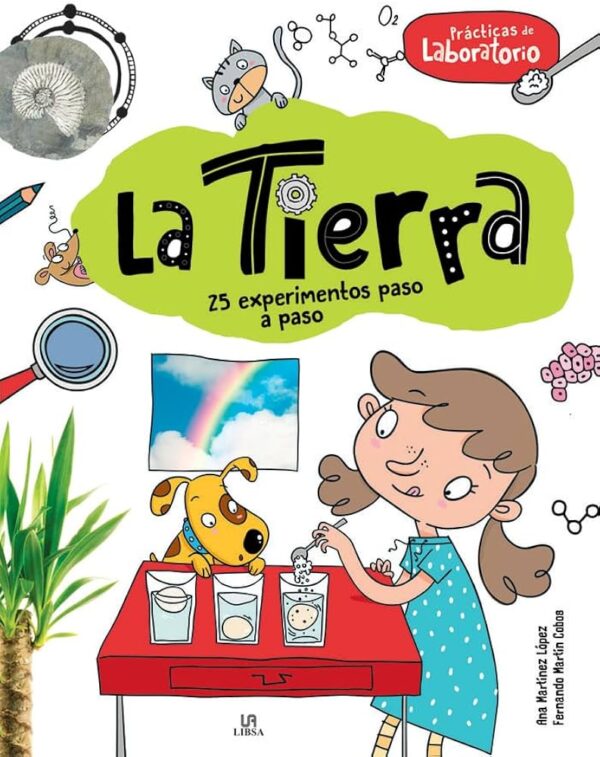 La tierra - 25 experimentos