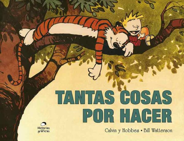 Calvin & Hobbes 8 - Tantas cosas por hacer