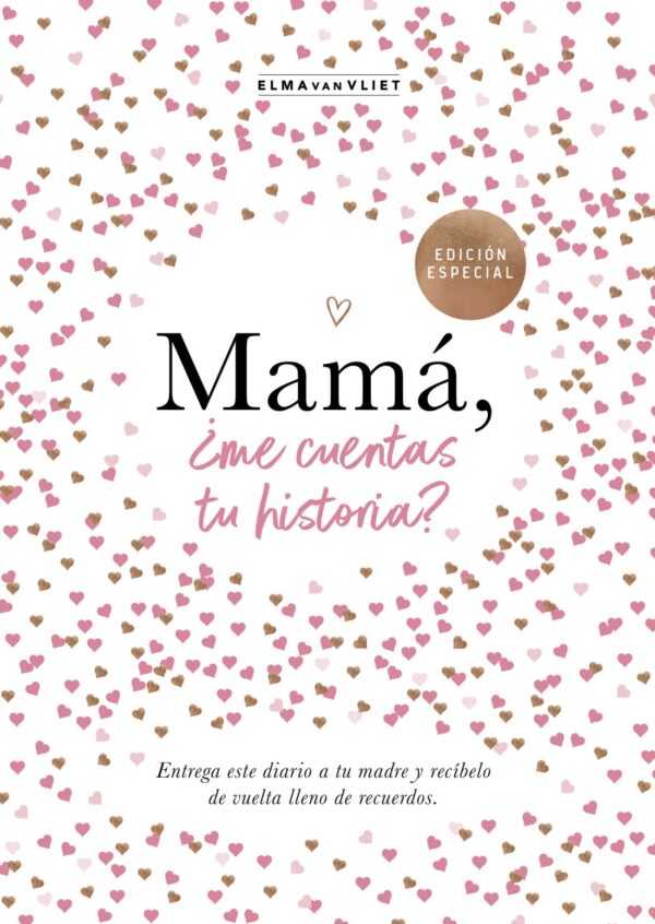 Mamá, ¿me cuentas tu historia? (edición oficial)