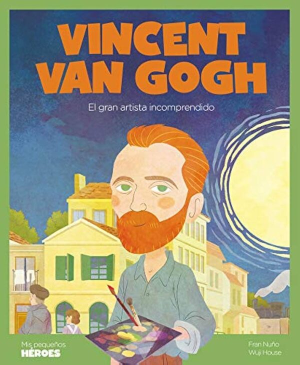 Vincent Van Gogh - El gran artista incomprendido