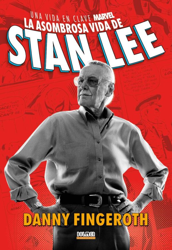 La asombrosa historia de Stan Lee