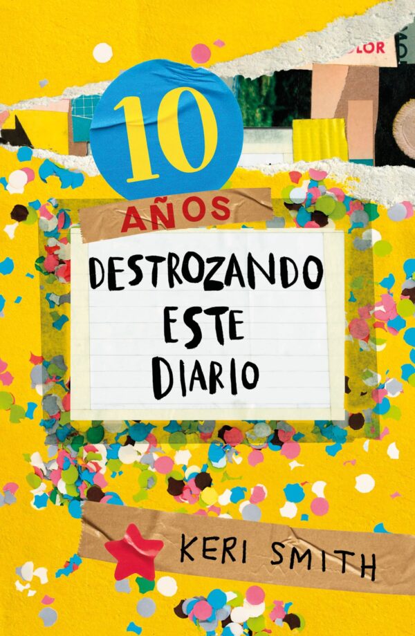 Destroza este diario - Ahora a todo color (10 Aniversario)