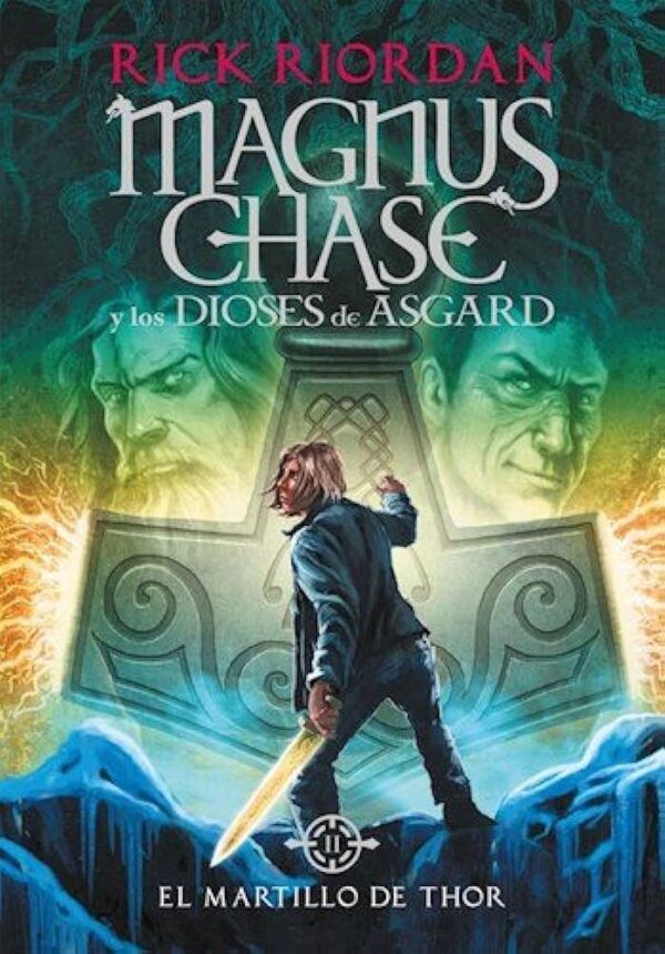 El martillo de Thor (Magnus Chase 2)