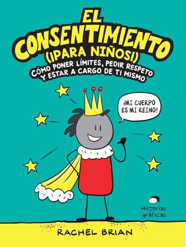 El consentimiento ¡para niños!