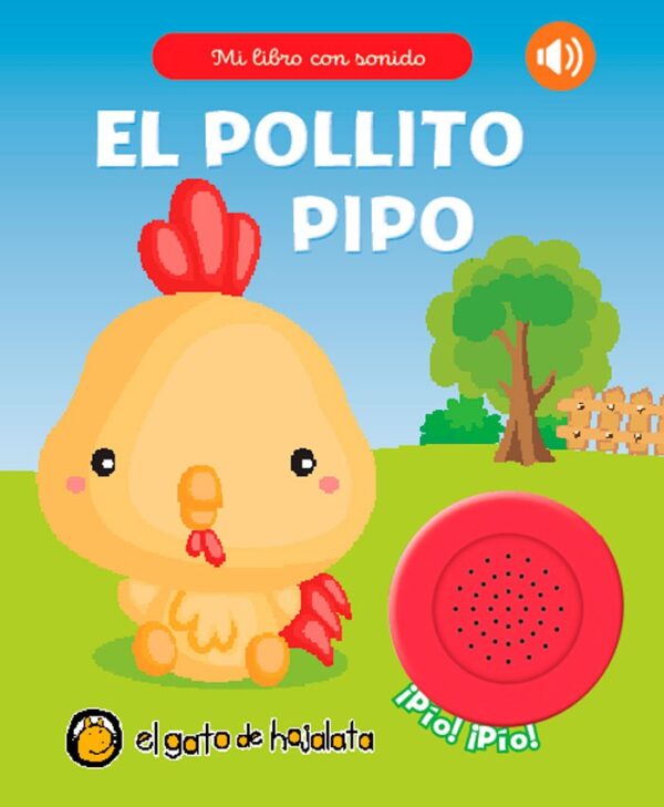 Mi libro con sonido - El pollito Pipo