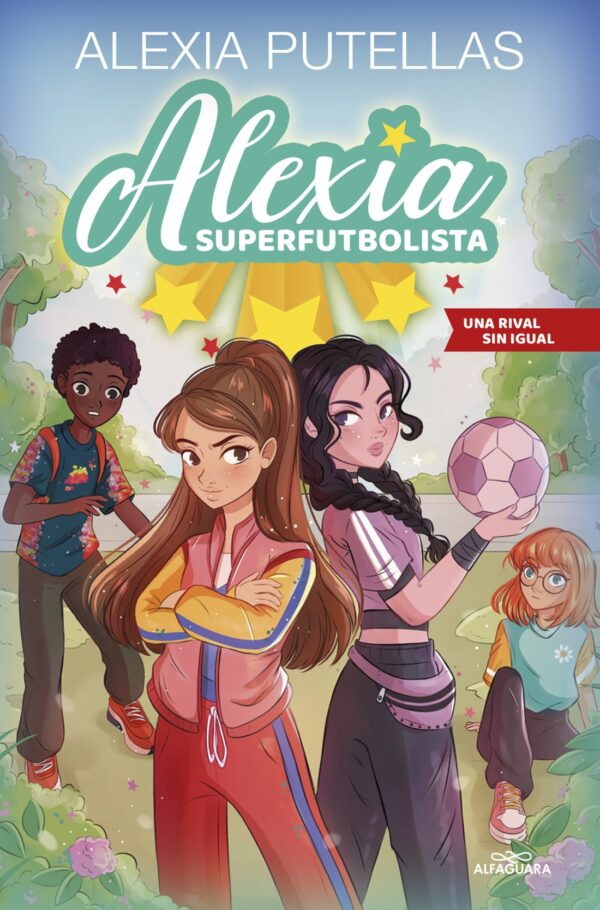 Alexia Superfutbolista 3 - Una rival sin igual