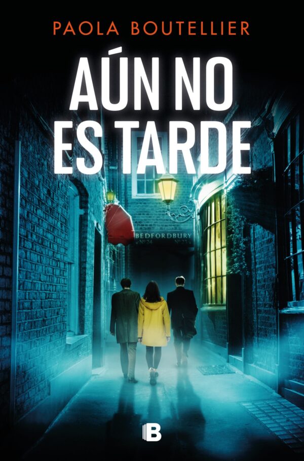 Aún no es tarde (Trilogía A ojos de nadie 3)