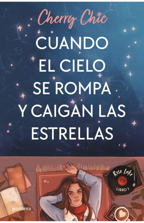 Cuando el cielo se rompa y caigan las estrellas (Rose Lake 1)