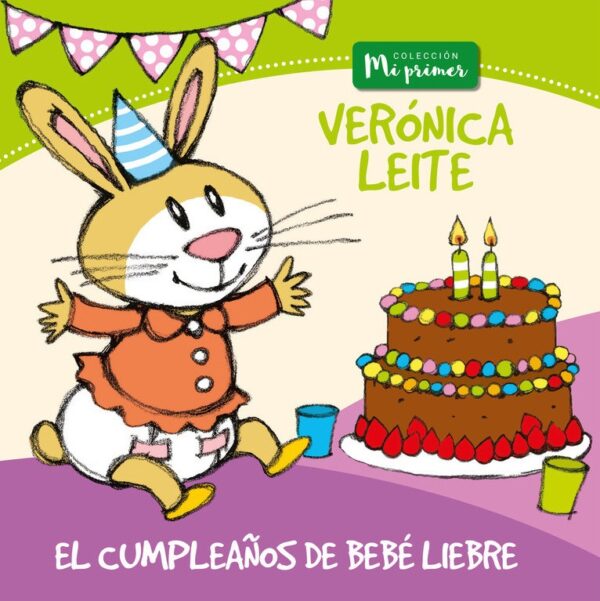 El cumpleaños de bebé liebre (Colección Mi primer)