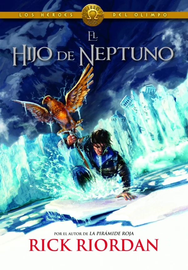 El hijo de Neptuno (Los héroes del Olimpo 2)