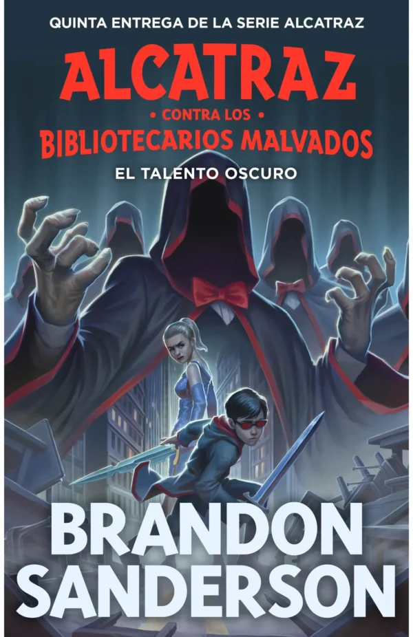 El talento oscuro (Alcatraz contra los Bibliotecarios Malvados 5)