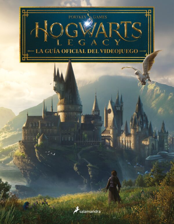 Hogwarts Legacy La guía oficial del videojuego