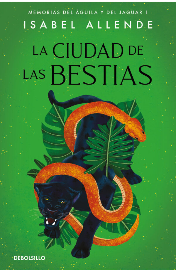 La ciudad de las bestias (Las memorias del águilar y del jaguar 1)