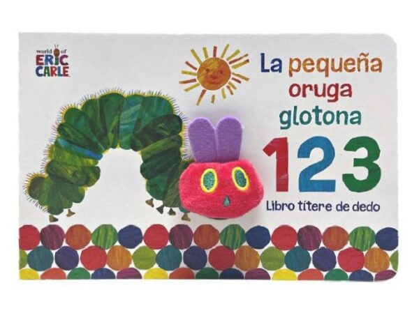 La pequeña oruga glotona 1 2 3. Libro títere de dedo