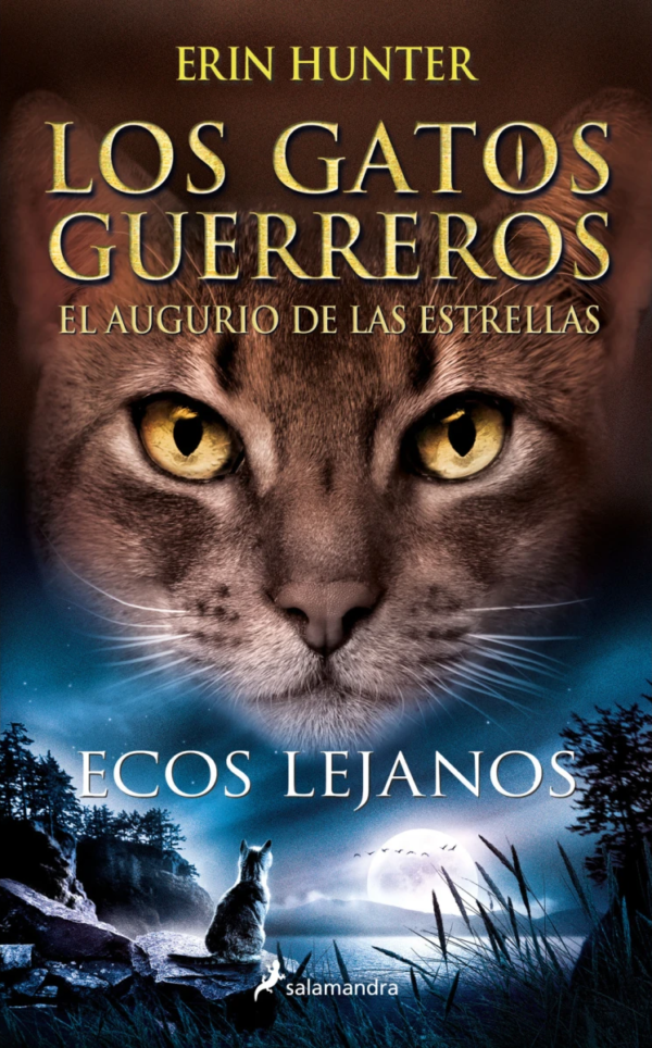 Los Gatos Guerreros. Ecos lejanos (El augurio de las estrellas 2)