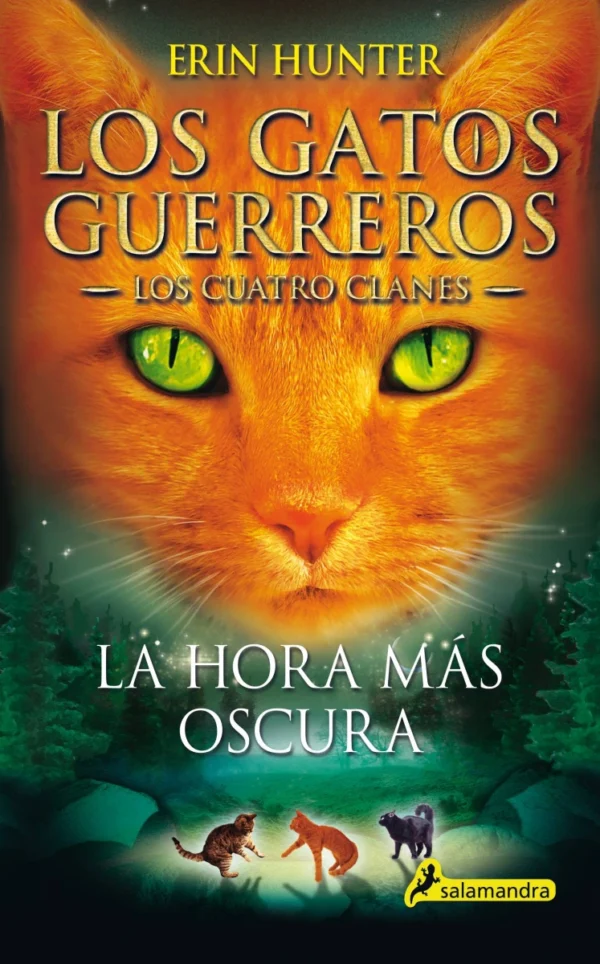 Los gatos guerreros. La hora más oscura (Los Cuatro Clanes 6)