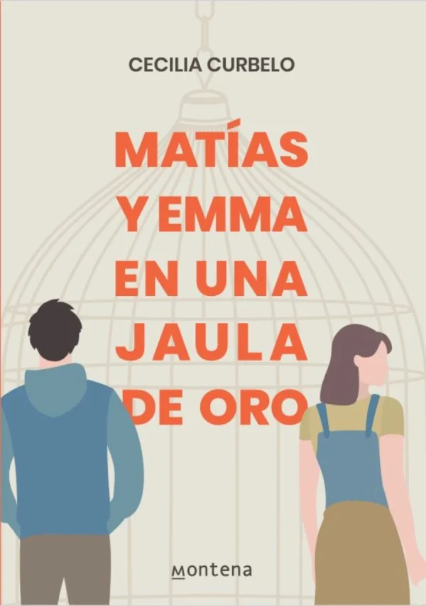 Matías y Emma en una jaula de oro