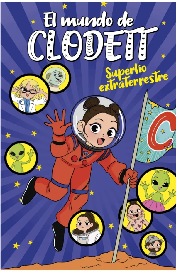 Superlío extraterrestre (El mundo de Clodett 6)