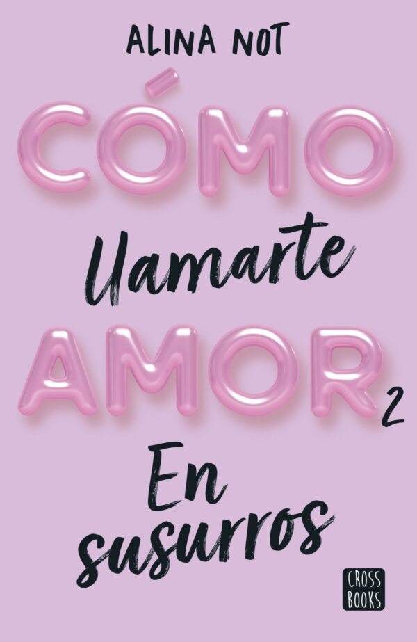 Como llamarte amor 2 - En susurros