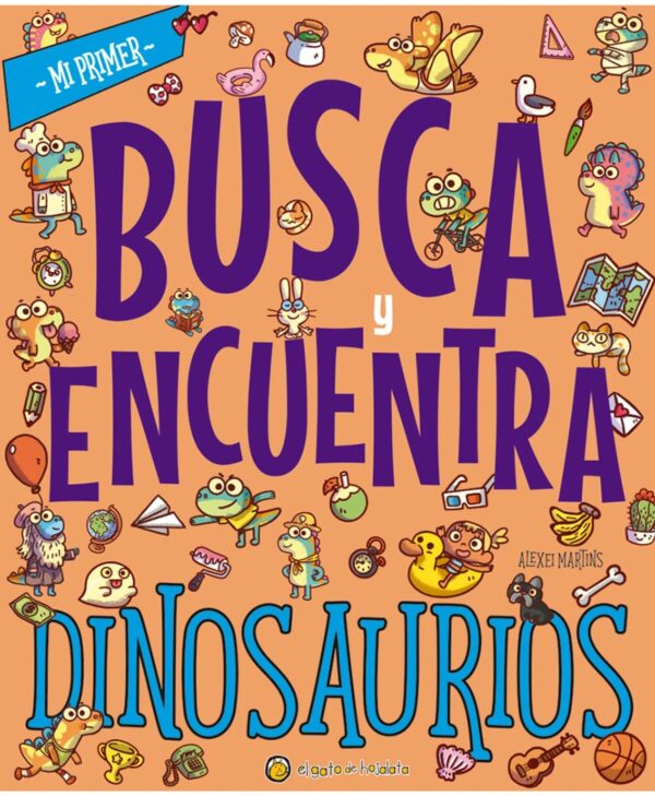 Mi primer busca y encuentra - Dinosaurios