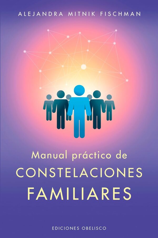 Manual practico de las constelaciones familiares