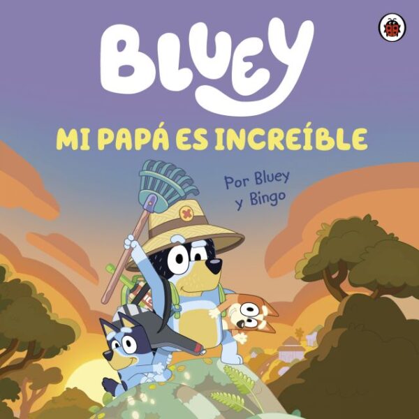 Bluey: Mi papá es increíble