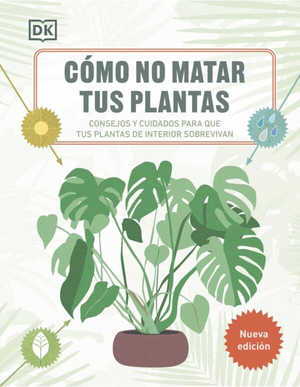 Como no matar tus plantas - Nueva edición