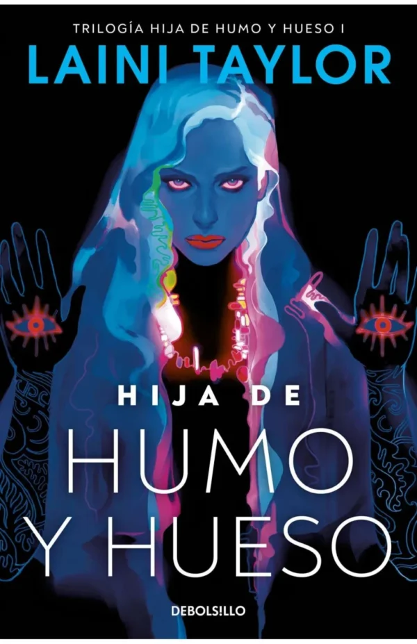 Hija de humo y hueso 1 - Hija de humo y hueso