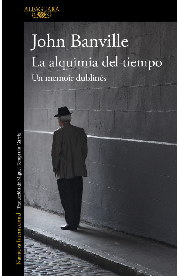 La alquimia del tiempo. Un memoir dublinés