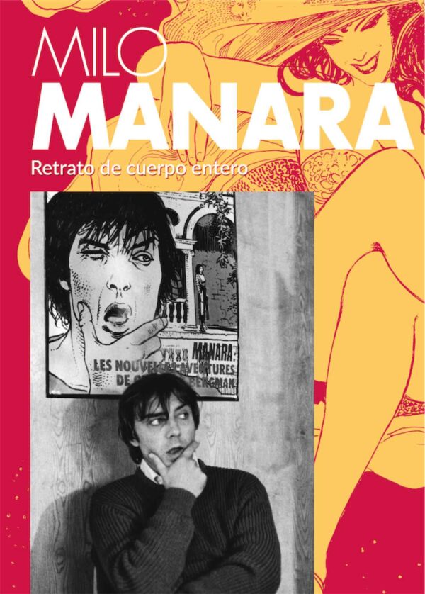 Milo Manara: Retrato de cuerpo entero