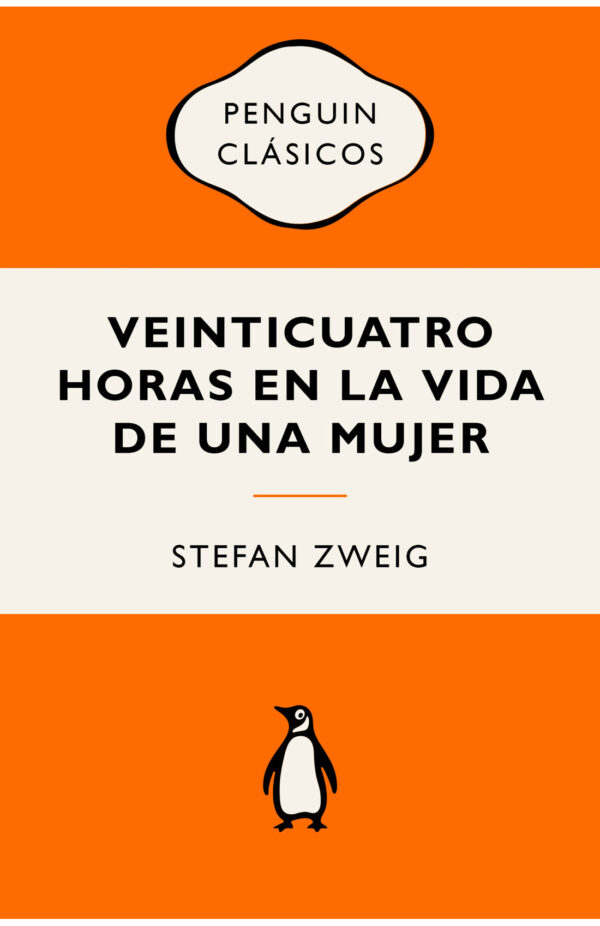 Veinticuatro horas en la vida de una mujer (Ediciones icónicas)