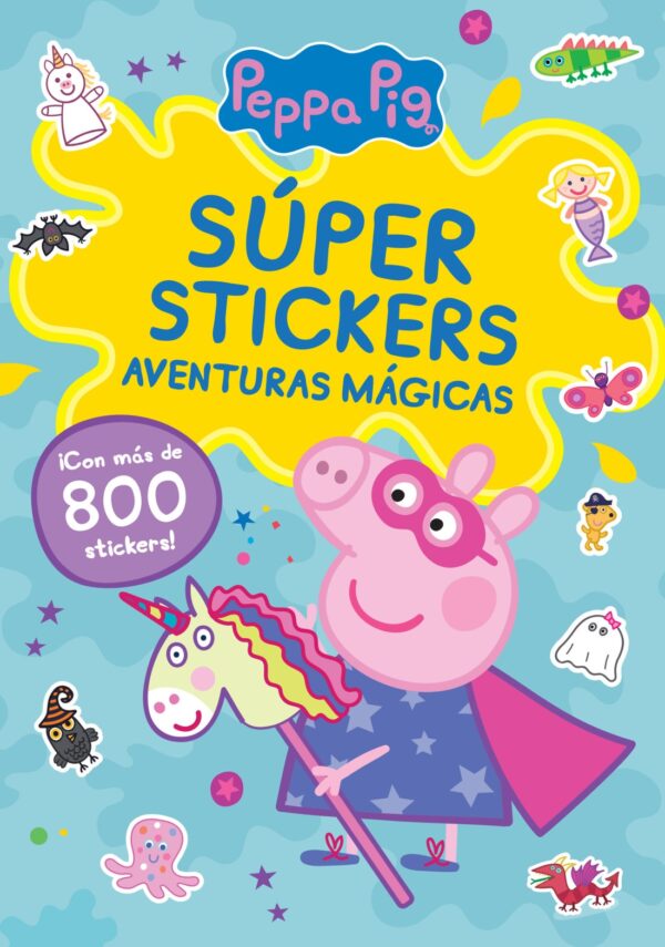 Peppa Pig. Superstickers. Aventuras mágicas