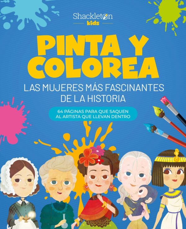 Pinta y colorea: Las mujeres más fascinantes de la historia