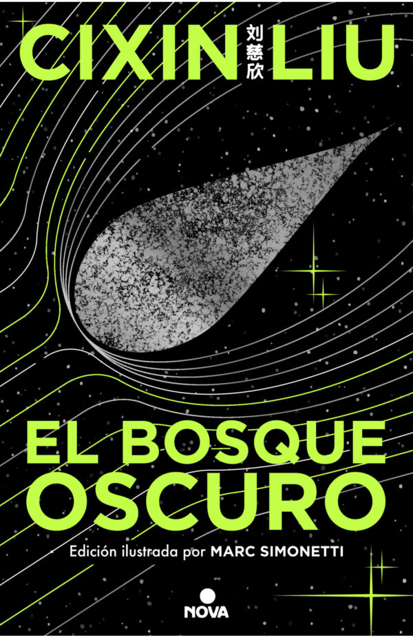 El bosque oscuro - El problema de los tres cuerpos 2 (Edición Ilustrada)