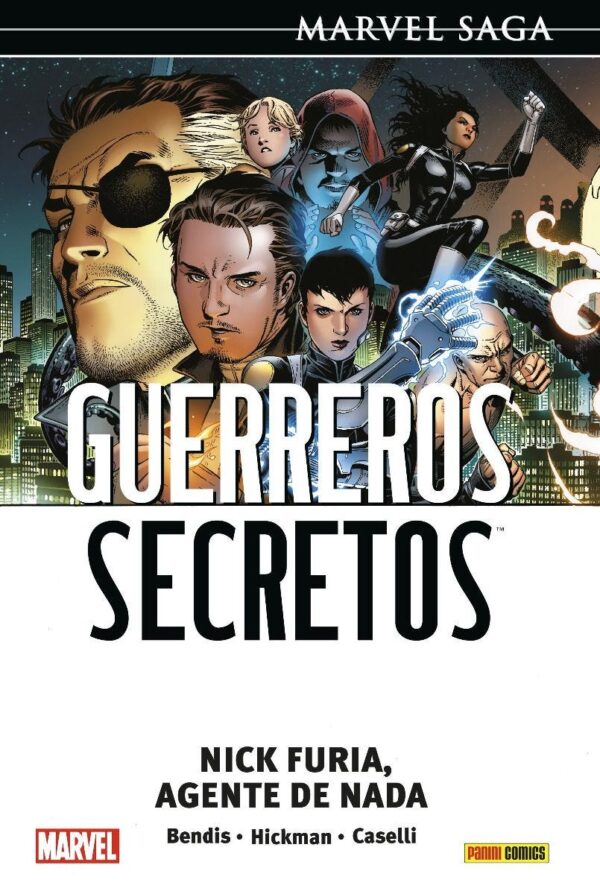 Marvel Saga. Guerreros Secretos 1 Nick Furia, Agente de Nada