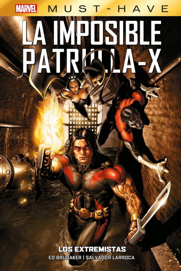 Marvel Must-Have. La Imposible Patrulla-X 8 Los Extremistas