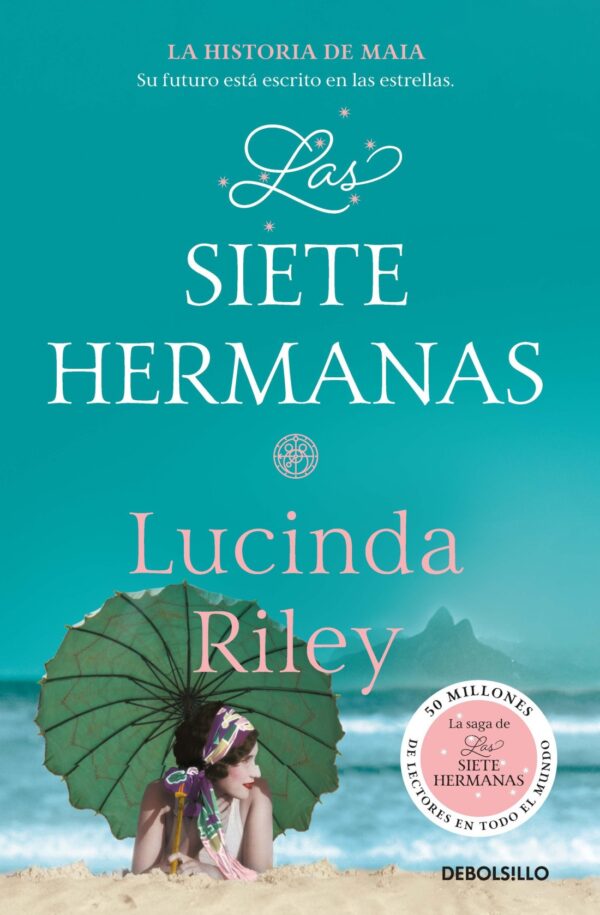 Las siete hermanas. La historia de Maia (Las Siete Hermanas 1)