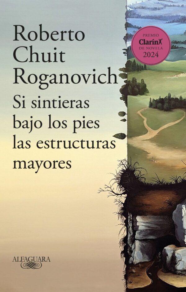 Si sintieras bajo los pies las estructuras mayores