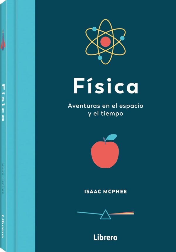 Fisica: Aventuras en el espacio y en el tiempo