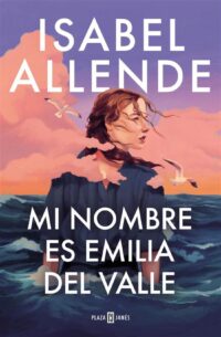 (PREVENTA) Mi nombre es Emilia Del Valle