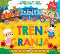 Todos a bordo del tren de la granja