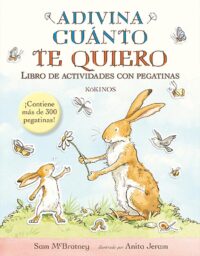 Adivina cuanto te quiero. Libro de actividades con pegatinas