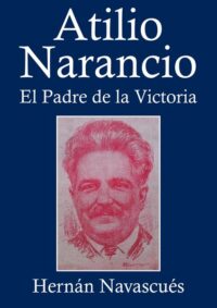 Atilio Narancio. El padre de la victoria