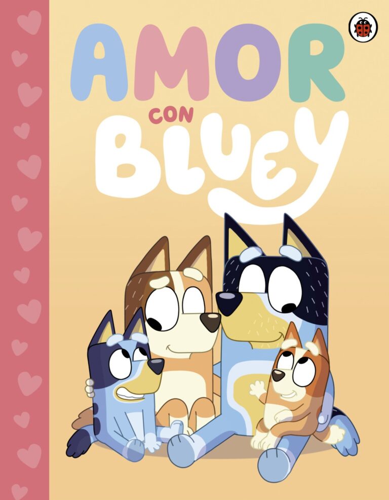 Bluey. Un cuento - Bluey - Amor con Bluey