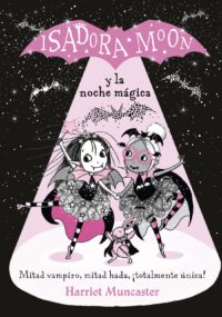 Isadora Moon y la noche mágica (TD)