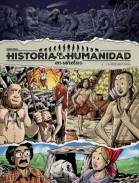 Historia de la humanidad en viñetas 1: La Prehistoria
