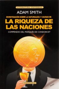 Investigación sobre la naturaleza y causa de la riqueza de las naciones