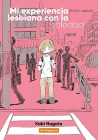 Mi experiencia lesbiana con la soledad (Edición Especial)
