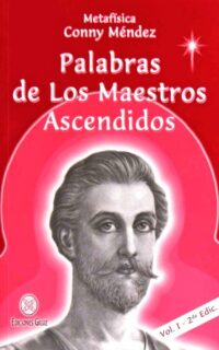 Palabras de los maestros ascendidos - Volumen 1